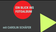 Ein Blick ins Fotoalbum mit... Carolin Schäfer