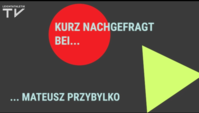 Kurz nachgefragt bei... Mateusz Przybylko